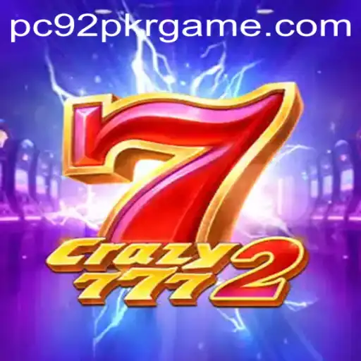 Explore the Thrills of Crazy7772: The Ultimate 92 PKR Game