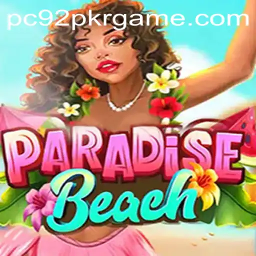 Exploring the Excitement of ParadiseBeach: A 92 PKR Game Adventure